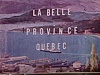 Pancarte: «6 au 10 juillet 1964 - La belle province Québec - Lac-Saint-Jean»